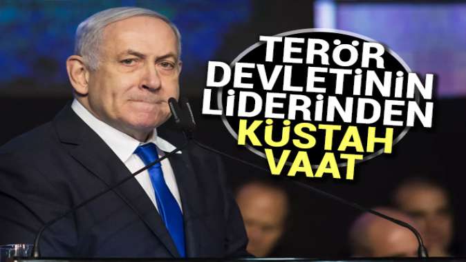 Netanyahudan küstah vaat!