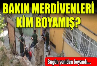 O merdivenleri boyayanlar bakın kimmiş?