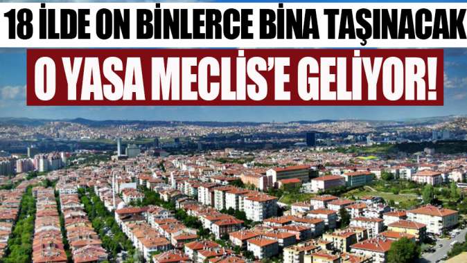 O yasa Meclise geliyor!