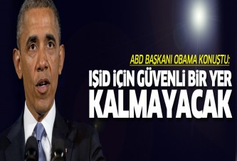 Obama: Teröristler için güvenli bir yer kalmayacak