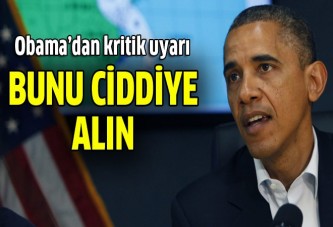 Obama'dan ciddi uyarı