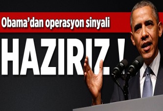 Obama'dan operasyon sinyali