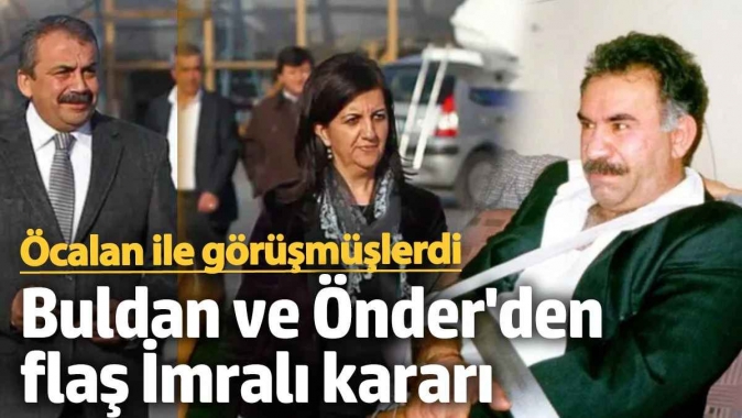 Öcalan ile görüşen Buldan ve Önderden İmralı kararı