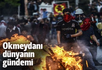 Okmeydanı dünyanın gündeminde