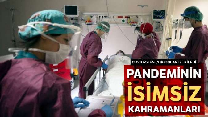 Pandeminin isimsiz kahramanları