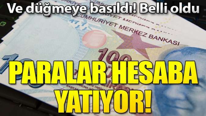 Paralar hesaba yatıyor! 1657 lira...