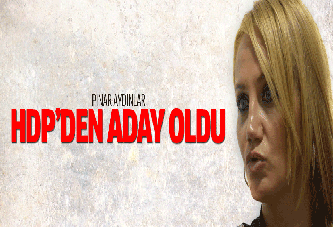 Pınar Aydınlar HDP'aday adayı oldu