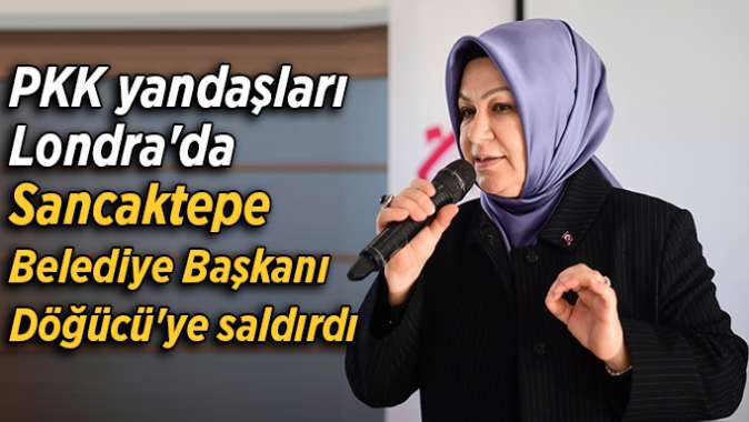 PKK yandaşları Londrada Sancaktepe Belediye Başkanı Döğücüye saldırdı