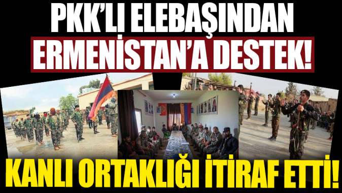 PKKlı terörist elebaşından Ermenistan itirafı!