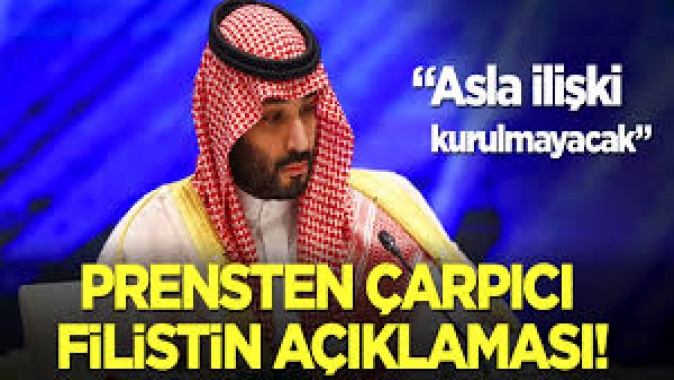 Prens Selmandan çarpıcı Filistin açıklaması: Asla kurulmayacak