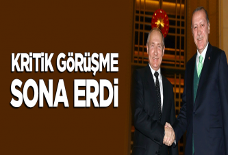 Putin ile Erdoğan görüşmesi sona erdi