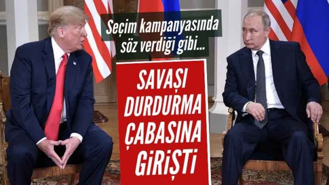 Putin'le görüşen Trump'tan savaş çağrısı