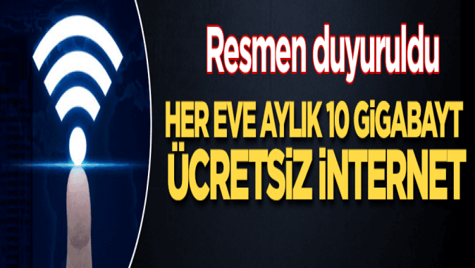 Resmen duyuruldu! Her haneye ücretsiz internet