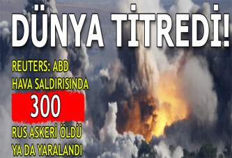 Reuters: ABD bombardımanında 300 paralı Rus askeri öldü ya da yaralandı