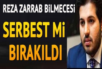 Reza Zarrab’a tahliye muamması