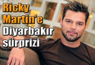 Ricky Martin'e Diyarbakır sürprizi!