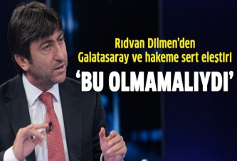 Rıdvan Dilmen'den Galatasaray - Gençlerbirliği maçı değerlendirmesi