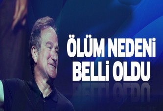 Robin Williams'ın ölüm nedeni belli oldu