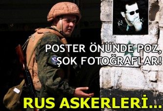 Rus askerleri Esad posterinin önünde poz verdi!