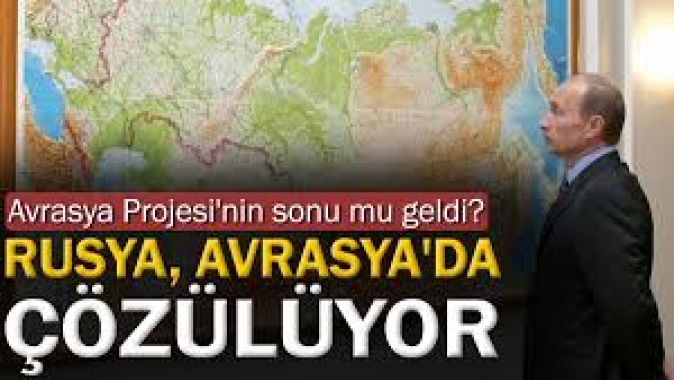 Rusya, Avrasyada çözülüyor. Avrasya Projesinin sonu mu geldi?