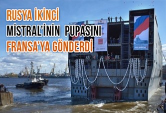 Rusya İkinci Mistral’inin Pupasını Fransa’ya Gönderdi