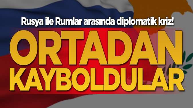 Rusya ile Rumlar arasında büyük kriz! Ortadan kayboldular