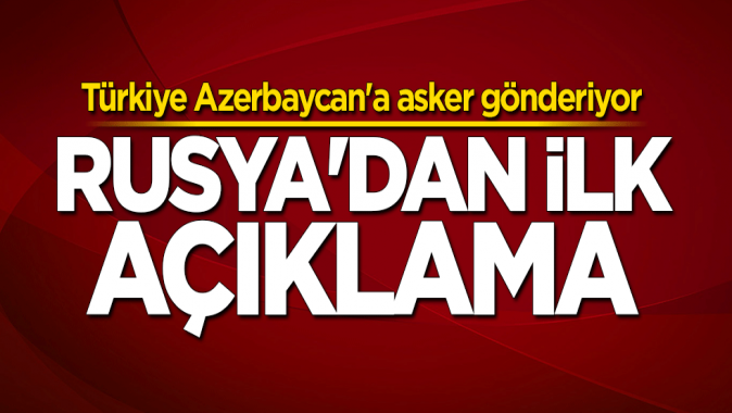 Rusyadan flaş Azerbaycan tezkeresi açıklaması