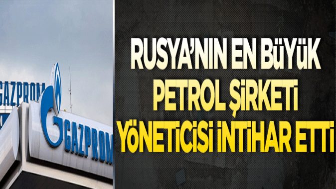 Rusyanın en büyük petrol şirketi yöneticisi intihar etti