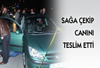 Sağa Çekip Canını Teslim Etti