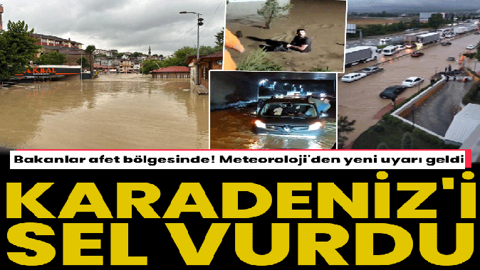 Sağanak yağışlar Karadenizi vurdu! Bakanlar bölgede