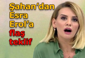 Şahan Gökbakar'dan Esra Erol'a film teklifi