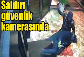 Saldırı güvenlik kamerasında