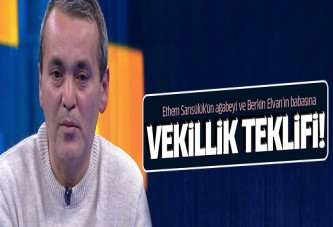 Sami Elvan ve Sarısülük'e vekillik teklifi