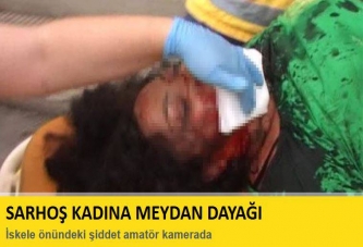 Sarhoş Kadına Meydan Dayağı