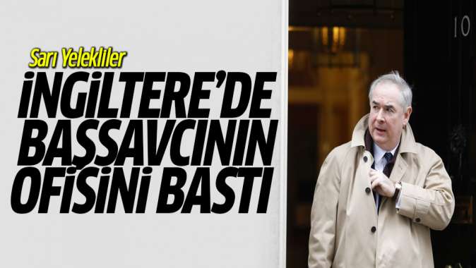 Sarı Yelekliler İngilterede başsavcının ofisini bastı