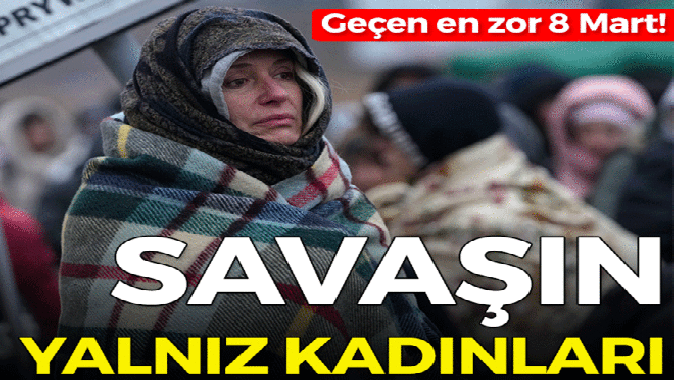 Savaşın yalnız kadınları