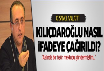 Savcı Demir anlattı: Kılıçdaroğlu nasıl ifadeye çağırıldı?