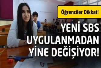 SBS Uygulanmadan Değişiyor