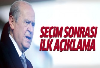 Seçim sonrası Bahçeli'den ilk açıklama