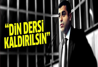 Selahattin Demirtaş: Din dersi kaldırılsın