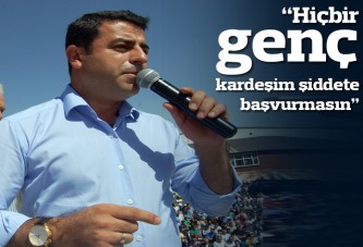 Selahattin Demirtaş'tan sağduyu çağrısı