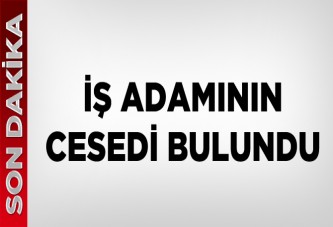 Selami Sağlam'ın cesedi bulundu