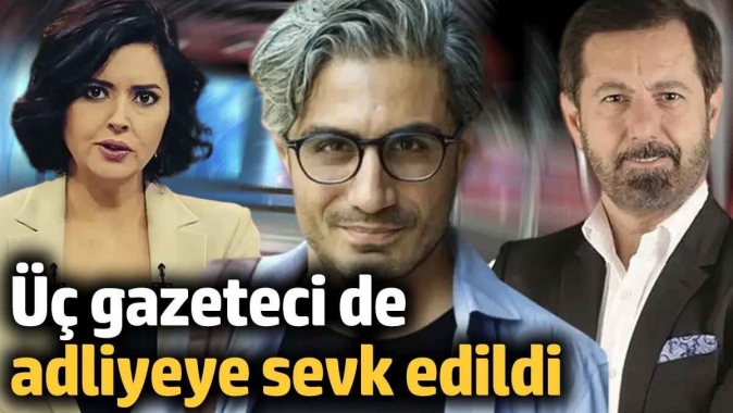 Serhan Asker, Barış Pehlivan ve Seda Selek adliyeye sevk edildi