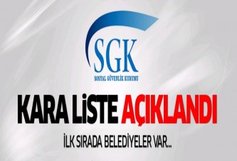 SGK 'kara liste'yi açıkladı