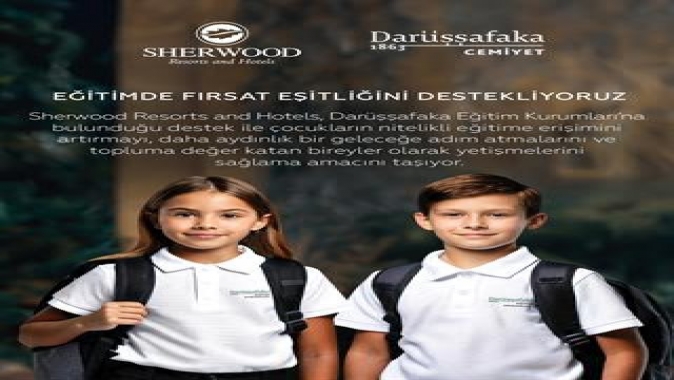 Sherwood Resorts and Hotels, Aile Odalarından Elde Edilen Geliri Darüşşafaka’ya Bağışladı