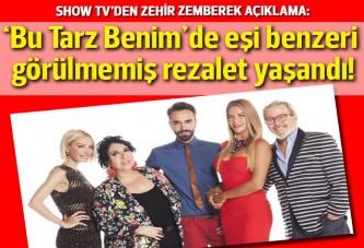 Show TV: Bu Tarz Benim'de eşi görülmemiş bir rezalet yaşandı!