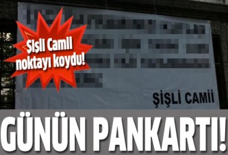 Şişli Camii'nden ilginç pankart!