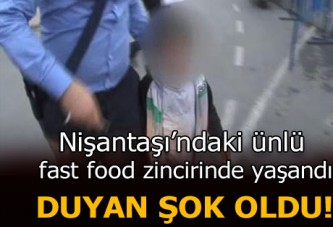 Şişli'deki fast food zincirinde skandal olay!