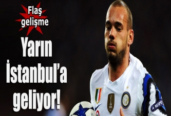 Sneijder yarın İstanbul'a geliyor!