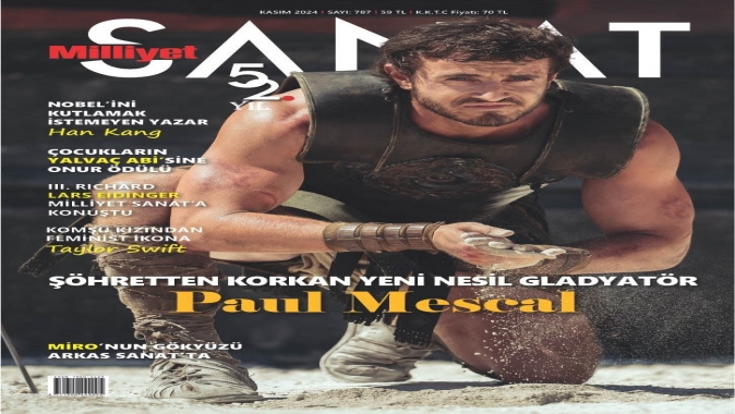 ŞÖHRETTEN KORKAN YENİ NESİL GLADYATÖR PAUL MESCAL’IN KAPAĞINA KONUK OLDUĞU MİLLİYET SANAT KASIM 2024 SAYISI ÇIKTI!